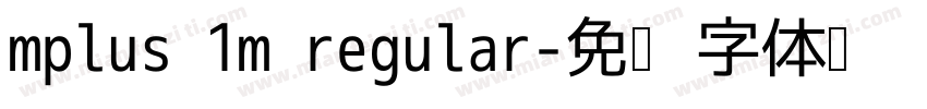 mplus 1m regular字体转换